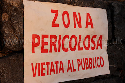 "Zona Pericolosa" - probably just a warning about forest fires, but it's nice to think its something more exciting!